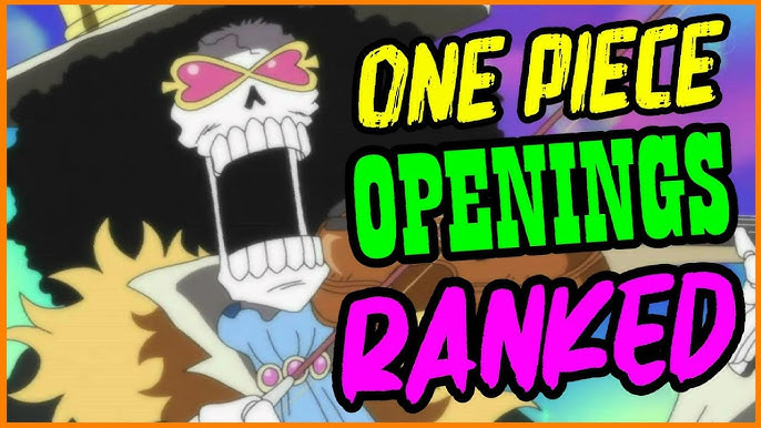 All One Piece Openings Ranked from The Worst to The Best