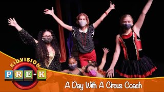 A Day With A Circus Coach | Virtual Field Trip | KidVision Pre-K