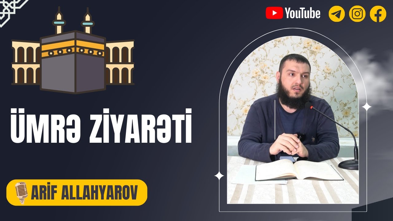 Ümrə ziyarəti | Arif Allahyarov