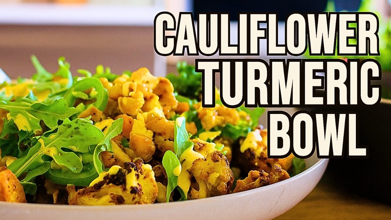 Anti-Inflammatory Turmeric Bowl | Cauliflower, Sweet Potato & Chickpeas  Plant Protein Power