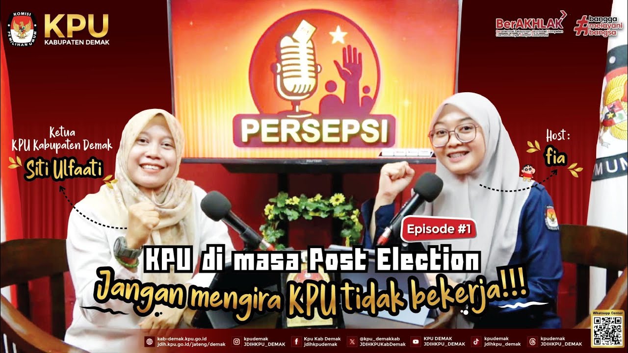 Persepsi #1:“KPU di Masa Post Election – Jangan Mengira KPU Tidak Bekerja!!!”