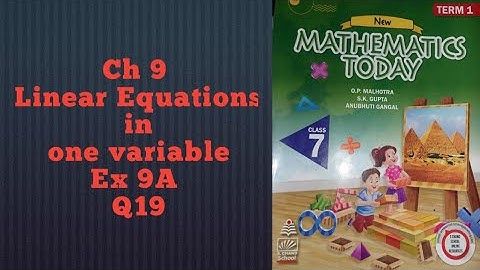 ICSE Class 7 Mathematics Today | Q19 Ex9A Chapter9 Linear Equations in One Variables |Math Class 7|