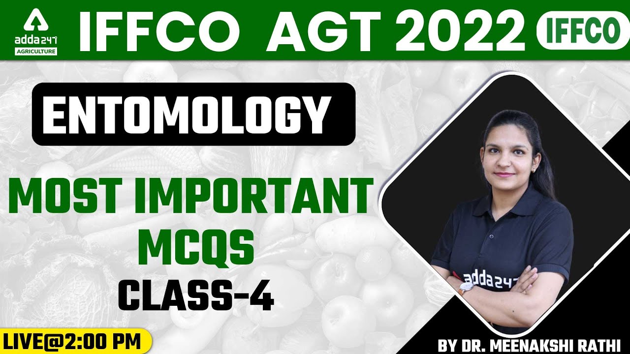 IFFCO AGT | Entomology | Class 4 | Most Important MCQs | Dr. Meenakshi Rathi