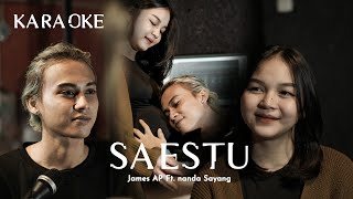 James AP Ft. Nanda Sayang - Saestu - (Karaoke Version)