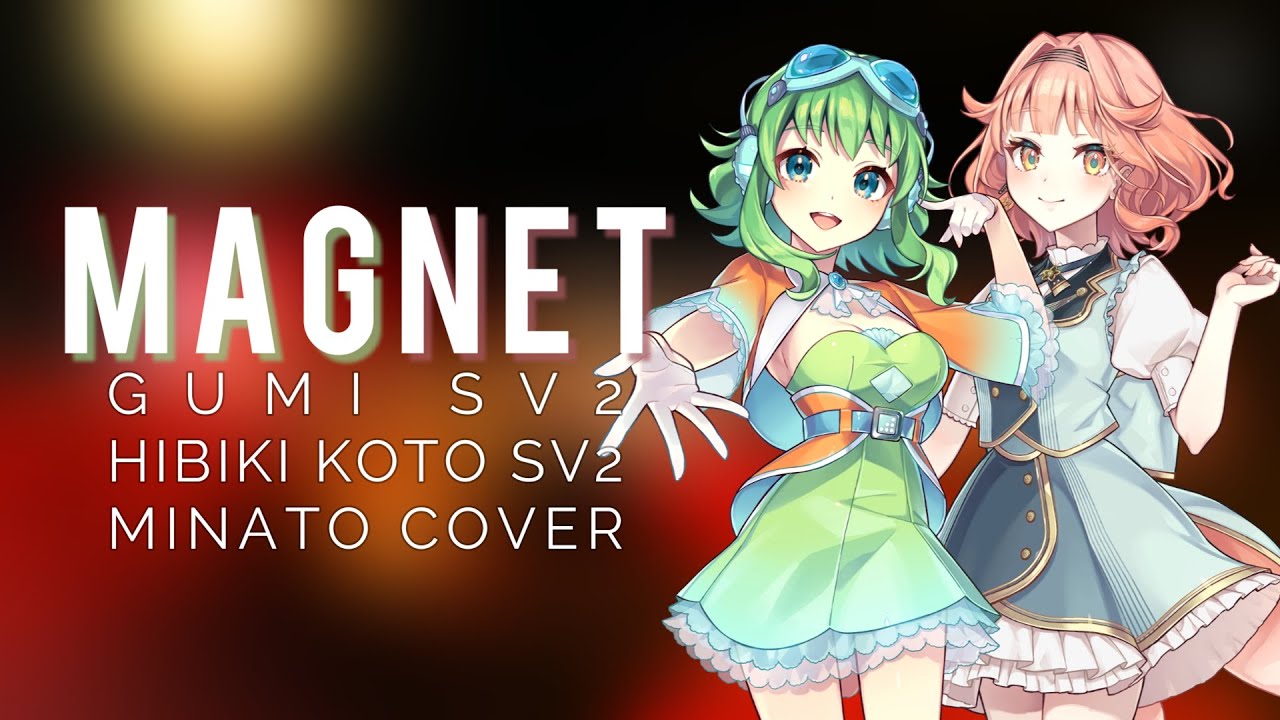 【GUMI 2 & Hibiki Koto 2】magnet【Synthesizer V Studio 2 Cover】