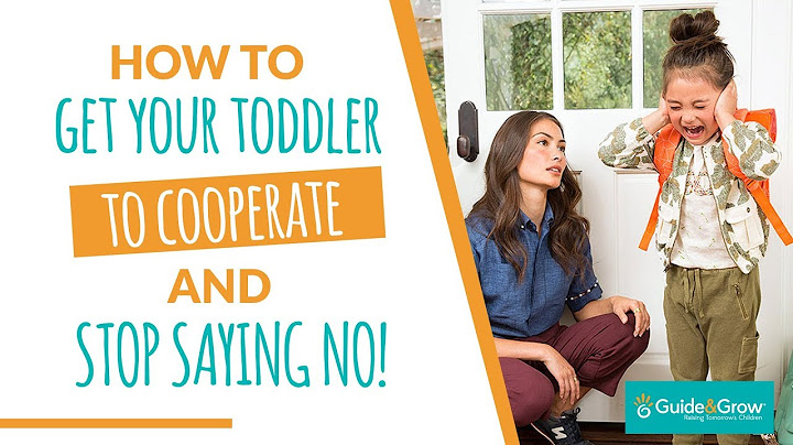 How to get your toddler to cooperate and stop saying NO! | Guide & Grow TV