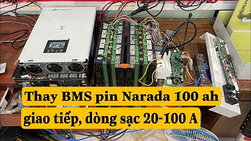 Thay BMS cho các dòng pin Lithium dòng sạc 10 A nâng dung lượng lưu trữ
