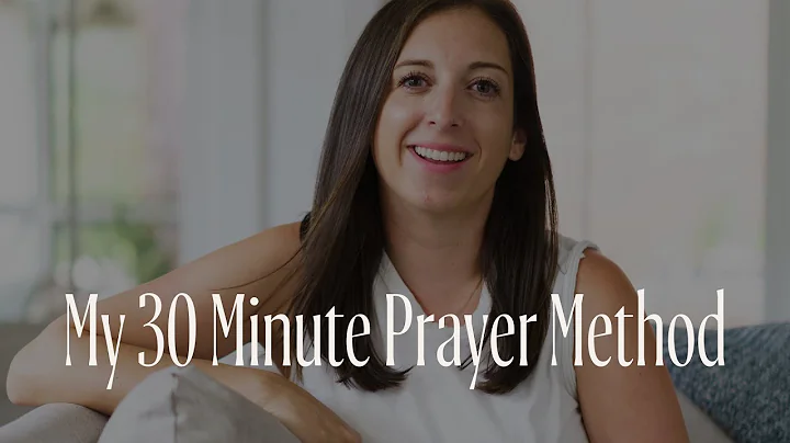 My 30 minute prayer method