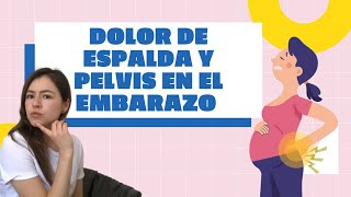 Dolor de espalda y pelvis en el embarazo