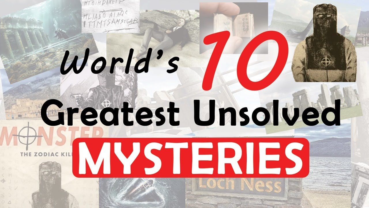 Top 10 Biggest unsolved mysteries of the world - YouTube