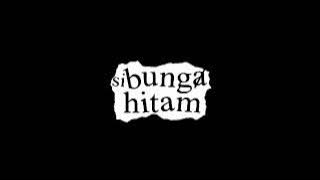 Bunga hitam - Melawan Budaya Dominan