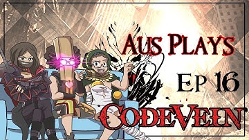 Aus Plays - Code Vein (Part 16)