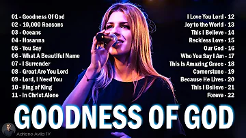 Goodness Of God ~ Hillsong Worship Christian Worship Songs 2024✝✝Best Praise And Worship Lyrics #142