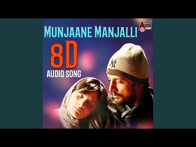 Munjaane Manjalli 8D Audio Song class=