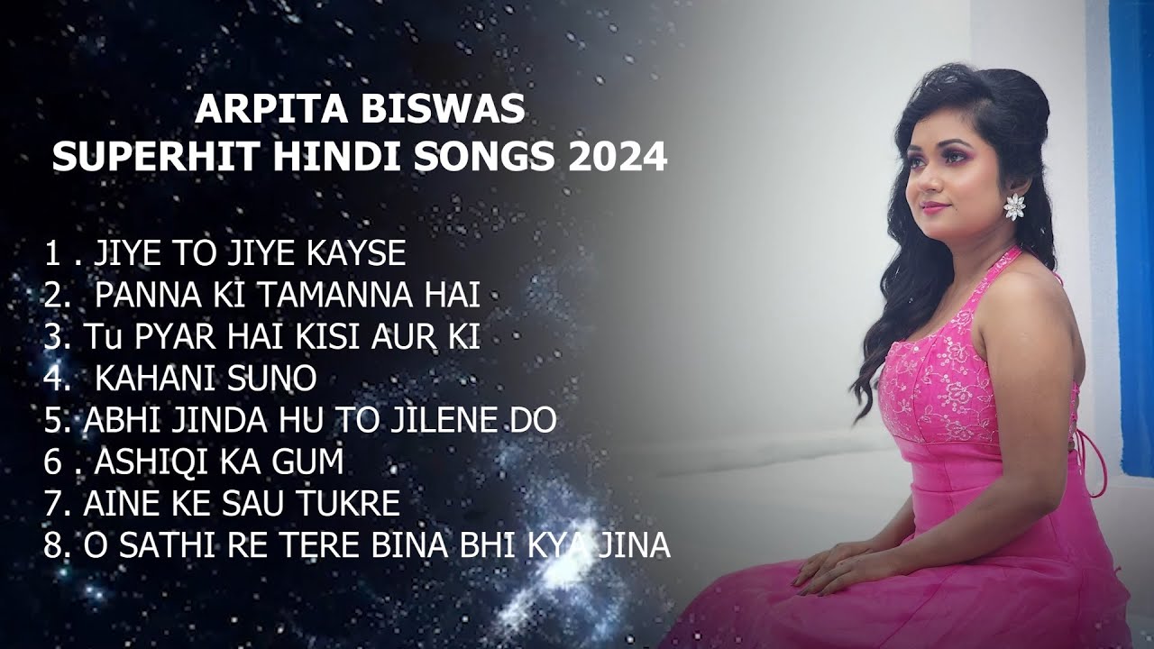 Arpita Biswas Superhit Hindi Songs 2024  Arpita Biswas Jukebox