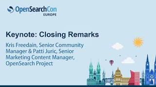 Keynote: Closing Remarks - Kris Freedain & Patti Juric, OpenSearch Project