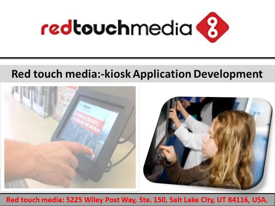 Kiosk Application Development By Red Touch Media