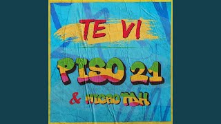 Piso 21, Micro TDH - Te Vi (Audio)