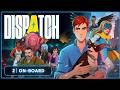 Dispatch (2025) | Welcome to Dispatch Duty | Episode 02 - Onboard | Gameplay