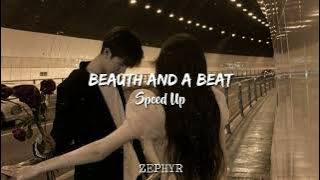 Beauty and A Beat - Speed Up TikTok Version