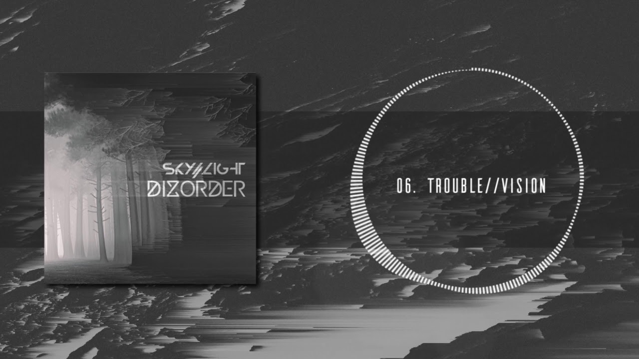 DIZORDER - Trouble//Vision (Official Visualizer)