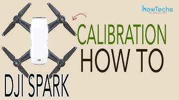 DJI Spark - How to Calibrate