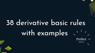 38 derivative rules explained | derivative basic formulas in Urdu & Hindi:calculus #derivatives#math