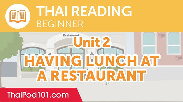 Thai Beginner Reading Practice - Having Lunch at a Restaurant