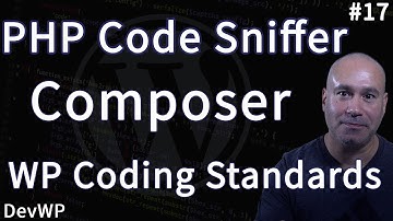 PHP Code Sniffer - Composer - WordPress Coding Standards
