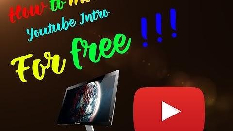 HOW TO MAKE INTRO FOR YOUTUBE VIDEOS || 100% FREE ||