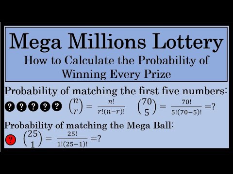 The Mega Millions Lottery - How To Calculate The Probability Of Winning Each Prize