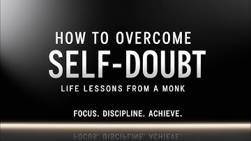"How to Overcome Self-Doubt: Life Lessons from a Monk" | @Theshadowmindset