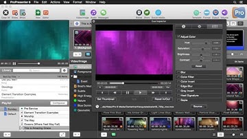 ProPresenter 6: Media Organization and Effects