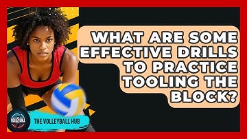 What Are Some Effective Drills To Practice Tooling The Block? - The Volleyball Hub