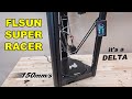 How fast is FLSUN SUPER RACER 3D printer with linear delta moving mechanism?