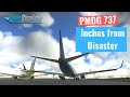 Boeing 737 inches from disaster while landing | PMDG | MSFS
