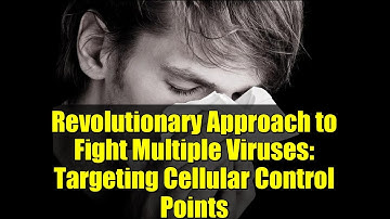 Revolutionary Approach to Fight Multiple Viruses: Targeting Cellular Control Points