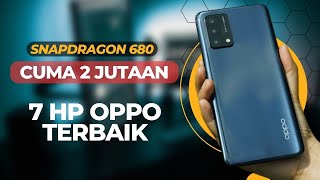 7 HP OPPO HARGA 2 JUTAAN TERBAIK BULAN MEI 2023