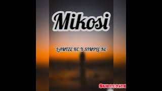 LAMIZE KC FT SIMPLE KE- 'MIKOSI' ( audio)
