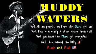 Muddy Waters 'the Blues had a Baby & they named it Rock & Roll'