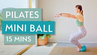 Pilates Mini Ball | Core, Leg and Glute Workout | 15 Minutes | Intermediate Level