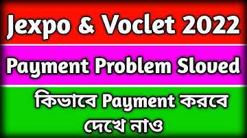 Jexpo & Voclet Payment problem sloved || কিভাবে Payment করবে || all problems solved
