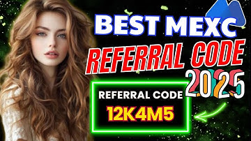 Best MEXC Referral Code 2025 Guide With Referral Code "12K4M5" | Crypto Kickstart