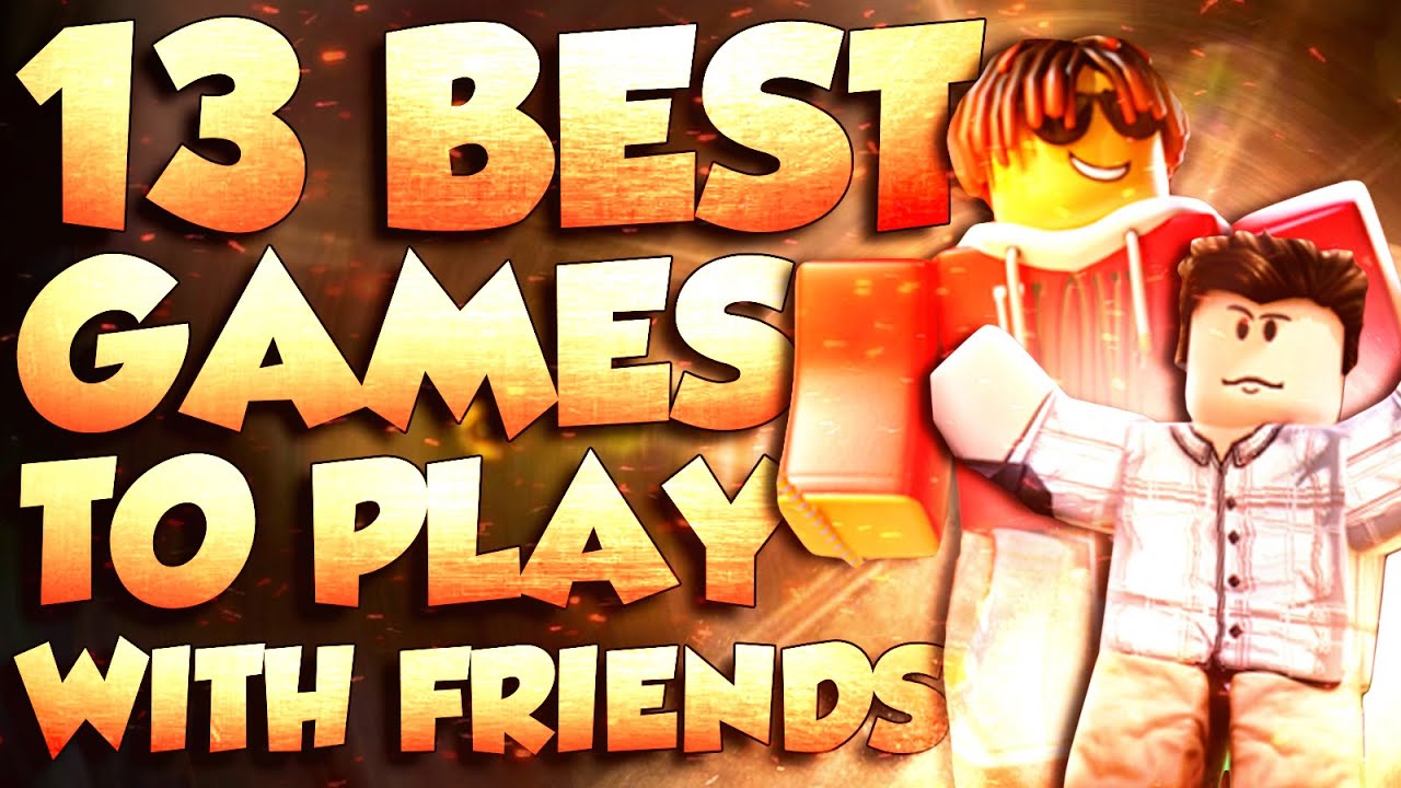 Roblox games you shld play w yo friends‼️😂 (if yu got any