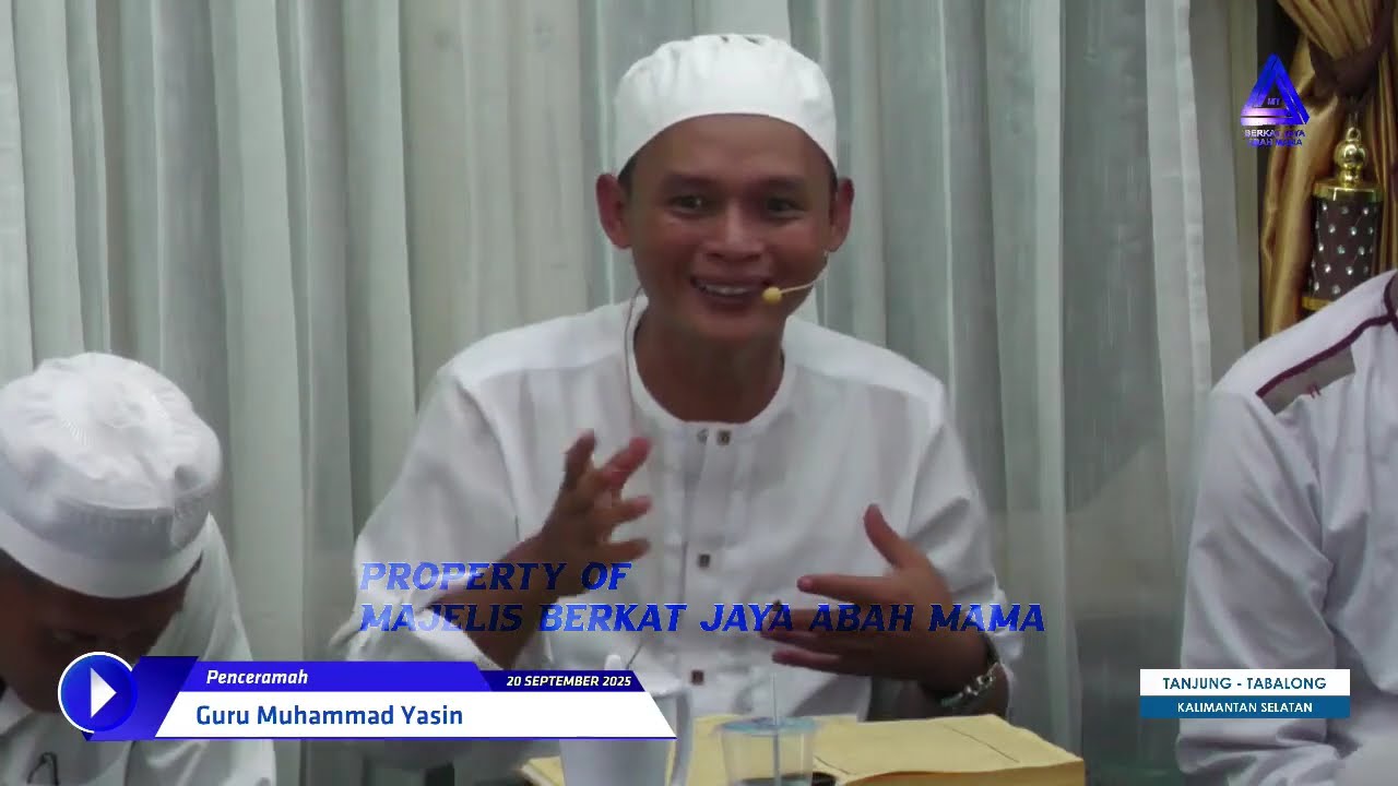 Rutinan Majelis Berkat Jaya Abah Mama AL IHSAN Tanjung, Tabalong - KalSel (Sabtu, 20 September 2025)
