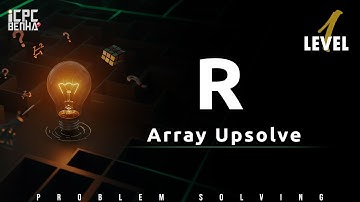Problem R | Array sheet Upsolve