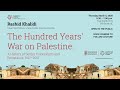 The hundred years war on palestine a history of settler colonialism and resistance 19172017