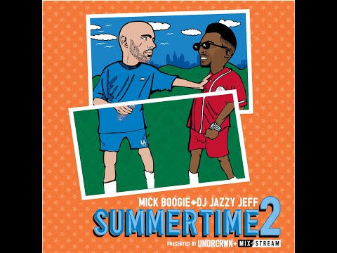 DJ Jazzy Jeff & Mick Boogie - Summertime 2 mixtape (2011) - YouTube