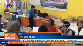 PULUHAN PESERTA SPMB DI SMAN 1 RENGAT BARAT TERELIMINASI