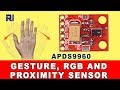 How to detect hand gesture APDS9960 Gesture, RGB and Proximity sensor for Arduino